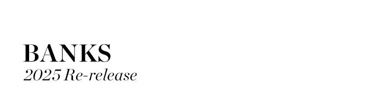 A white banner with the text "BANKS" in large, bold, serif font and "2025 Re-release" in smaller, italicized serif font below it.